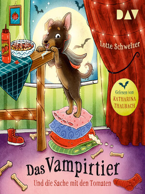 cover image of Das Vampirtier und die Sache mit den Tomaten (Ungekürzt)
